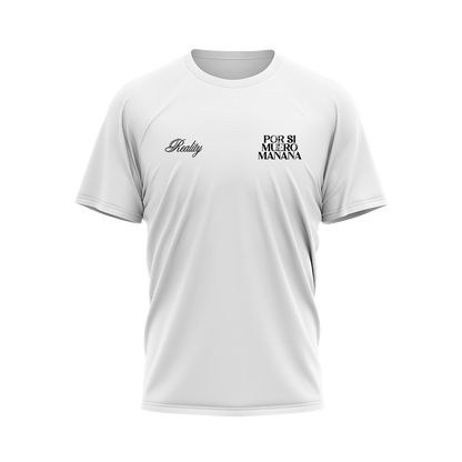 CAMISETA REALITY BLANCA – POR SI MUERO MAÑANA